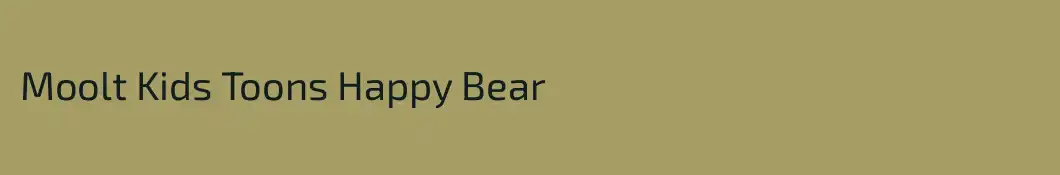 Moolt Kids Toons Happy Bear